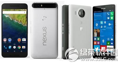 谷歌nexus5x/6p与win10旗舰lumia950/xl比较
